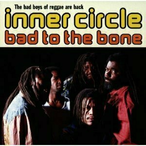 Bad to the Bone by Inner Circle