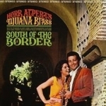 South of the Border by Herb Alpert / Herb Alpert &amp; the Tijuana Brass