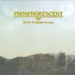 Here&#039;s to Taking It Easy by Phosphorescent