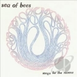 Songs for the Ravens by Sea of Bees