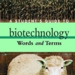 A Student&#039;s Guide to Biotechnology