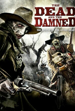 The Dead and the Damned (2011)