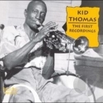 Very First Recordings by Kid Thomas