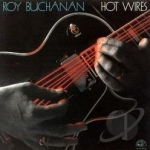 Hot Wires by Roy Buchanan