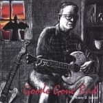 Goode Gone Bad by Buzzy B Goode