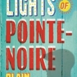 The Lights of Pointe-Noire