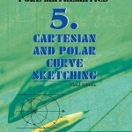 Cartesian and Polar Curve Sketching