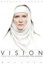 Vision: From the Life of Hildegard von Bingen (2010)