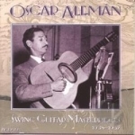 Swing Guitar Masterpieces 1937-1957 by Oscar Aleman