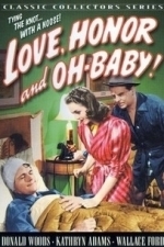 Love, Honor &amp; Oh-Baby! (1940)