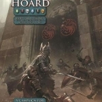 Dragon&#039;s Hoard: A Song of Ice and Fire Roleplaying Adventure