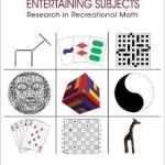 The Mathematics of Various Entertaining Subjects: Research in Games, Graphs, Counting, and Complexity
