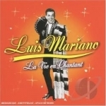 La Vie en Chantant by Luis Mariano