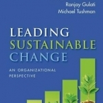 Leading Sustainable Change: An Organizational Perspective