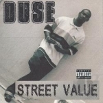 Street Value by Duse