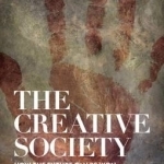 Creative Society: How the Future Can be Won: 2016