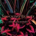 Shocking Beauty: (Tuttle Gardening Books)