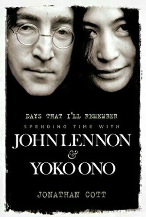 Days That I&#039;ll Remeber: Spending Time with John Lennon and Yoko Ono