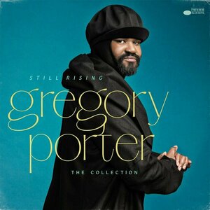 Still Rising- The Collection by Gregory Porter