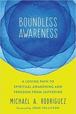 Boundless Awareness: A Heart-Centered Approach to Spiritual Awakening and Freedom from Suffering