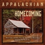 Appalachian Mountain Homecoming: Down Home Melodies From the Appalachia by Jim Hendricks