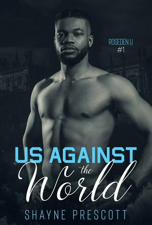 Us Against the World (Roseden U #1)