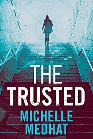 The Trusted: Part 1 of the Mind Blowing, Suspenseful Thriller Series (The Trusted Thriller Series)