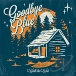 Worth the Wait by Goodbye Blue