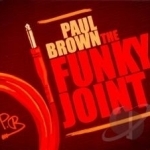 Funky Joint by Paul Producer Brown / Engineer