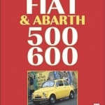 Fiat &amp; Abarth 500 &amp; 600