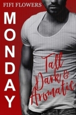  MONDAY: Tall, Dark &amp; Aromatic (Hookup Café #1) 