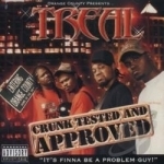 Crunk Tested and Approved by Treal