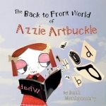 The Back to Front World of Azzie Artbuckle