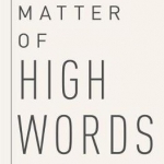 The Matter of High Words: Naturalism, Normativity, and the Postwar Sage