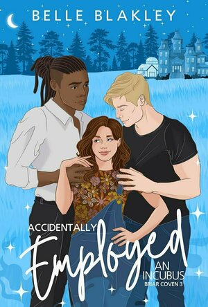 Accidentally Employed an Incubus (Briar Coven #3)