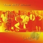 Love Me by OTT Band