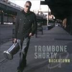 Backatown by Troy &quot;Trombone Shorty&quot; Andrews