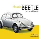 Classic Beetle: A VW Celebration