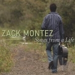 Songs From A Life by Zack Montez