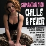 Chills &amp; Fever by Samantha Fish