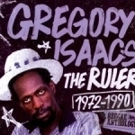 Ruler 1972-1990: Reggae Anthology by Gregory Isaacs