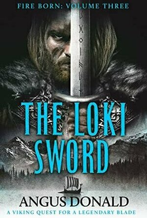 The Loki Sword (Fireborn #3)