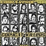 Copycat Killers by Cobra Verde
