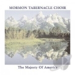 Majesty of America by Mormon Tabernacle Choir