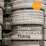 Thomas Heatherwick: Making