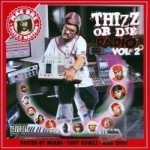 Thizz or Die Radio, Vol. 2 by Thizz Nation