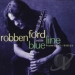 Handful of Blues by Robben Ford &amp; The Blue Line