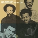 Renaissance/Do It Baby by The Miracles