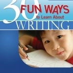 30 Fun Ways to Learn about Writing