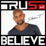 Trust and Believe with Shaun T